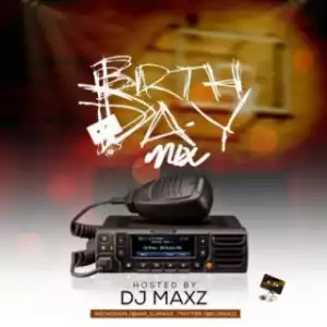 DJ Maxz - Birthday MIX 1.0